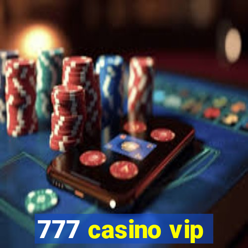 777 casino vip